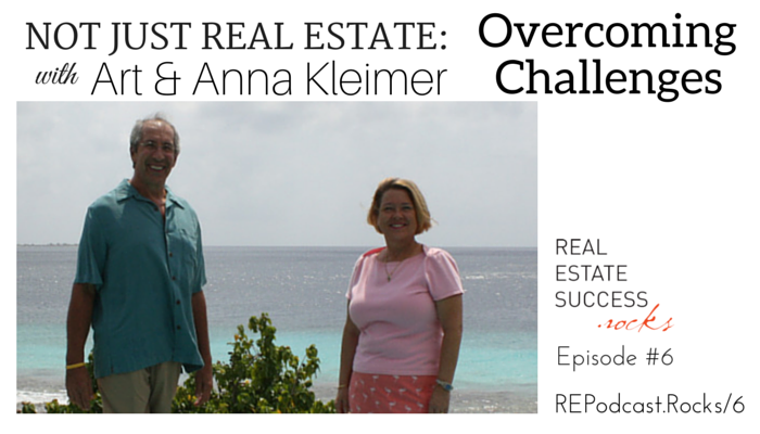 006: Not Just For Real Estate: Overcoming Challenges with Art and Anna Kleimer