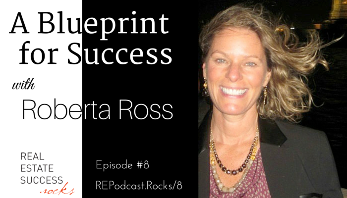 008: A Blueprint for Success with Roberta Ross