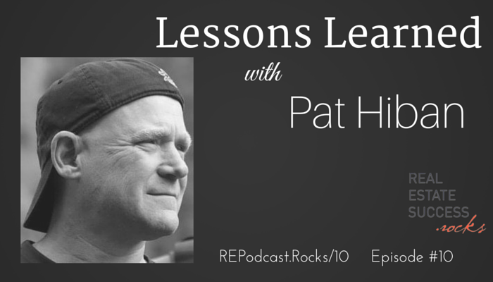010: Pat Hiban: Lessons Learned