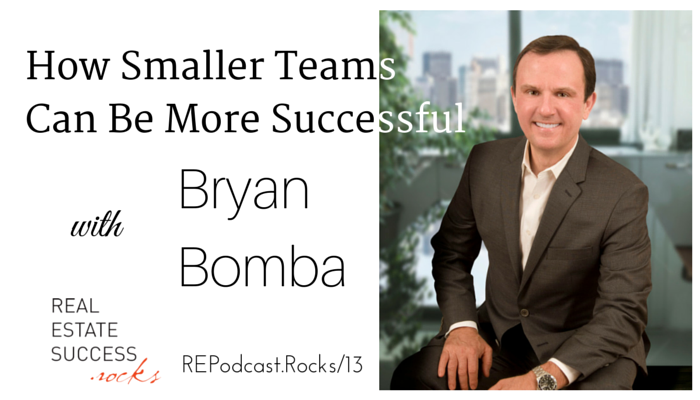 013: How Smaller Teams Can Be More Successful with Bryan Bomba